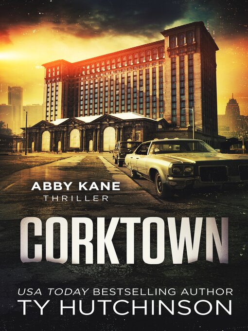 Title details for Corktown by Ty Hutchinson - Wait list